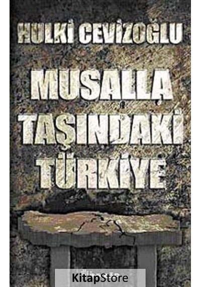 Musalla Taşında Türkiye - Hulki Cevizoğlu - İnkılap Kitabevi