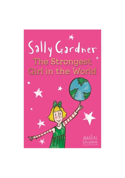 Magical Children: The Strongest Girl In The World