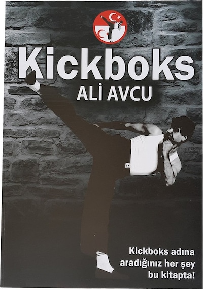 Kogam Kick Boks Eğitim Kitabı 99 Sayfa Kuşe Kağıt Kitap ( Ali Avcu )