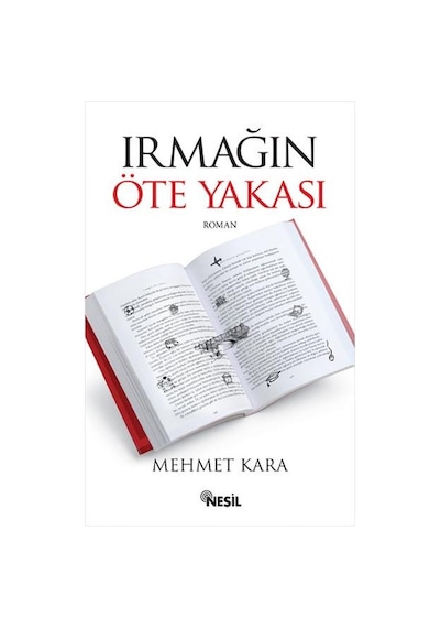 Irmağın Öte Yakası - Mehmet Kara - Nesil Yayınları