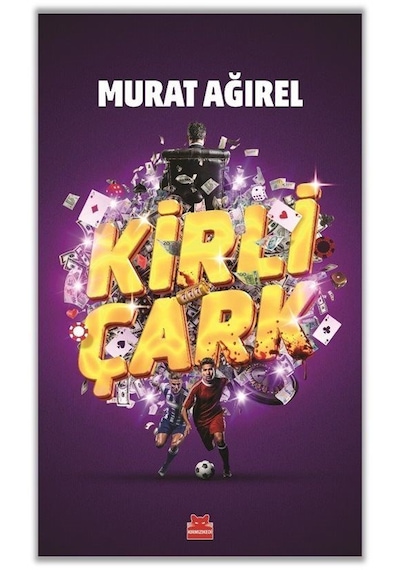 Kirli Çark / Murat Ağırel