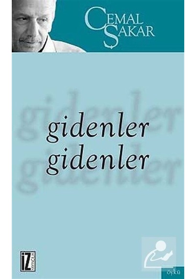 Gidenler Gidenler - Cemal Şakar - İz Yayıncılık