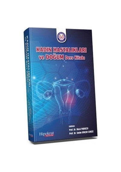 Kadın Hastalıkları Ve Doğum Ders Kitabı / Prof. Dr. Recai Papucçu