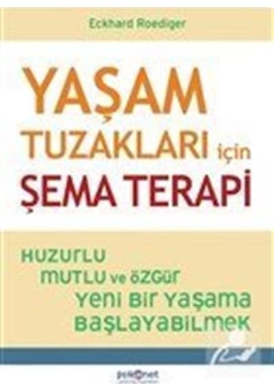 Yaşam Tuzakları için Şema Terapi / Eckhard Roediger