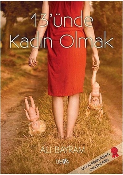 13'ünde Kadın Olmak / Ali Bayram