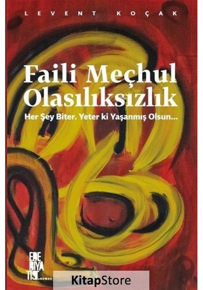 Faili Mechul Olasılıksızlık / Levent Koçak