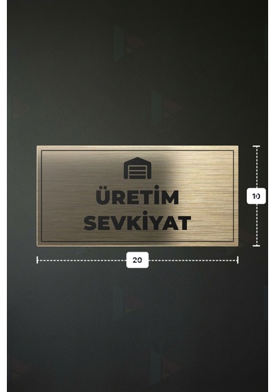 Üretım Sevkıyat Yazılı - Metal - Gold Renk - Kapı İsimliği - 20x10 Cm
