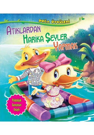 Atıklardan Harika Şeyler Yapmak - Doğa Öyküleri - Rxlu-601033