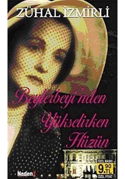 Beylerbeyi'nden Yükselirken Hüzün (Cep Boy) / Zühal İzmirli