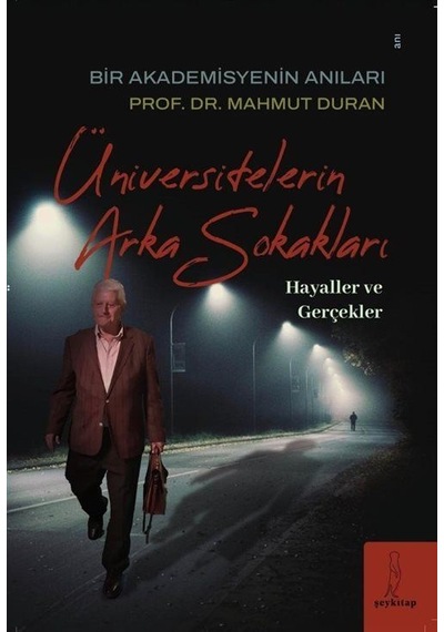 Üniversitelerin Arka Sokakları / Dr. Mahmut Sami Duran