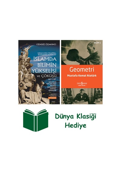 İslamda Bilimin Yükselişi Ve Çöküşü + Geometri + Dünya Klasiği Hediye