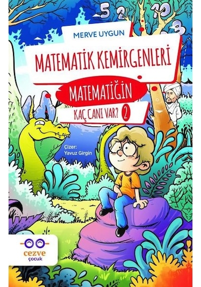 Matematik Kemirgenleri-Matematiğin Kaç Canı Var?-2 - Merve Uygun - Cezve Çocuk