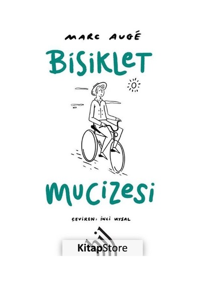 Bisiklet Mucizesi / Marc Auge