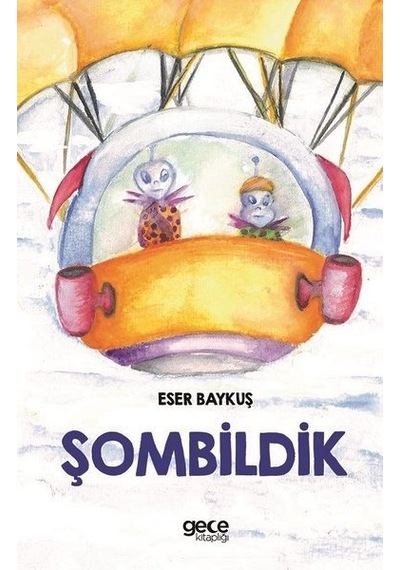 Şombildik - Eser Baykuş - Gece Kitaplığı