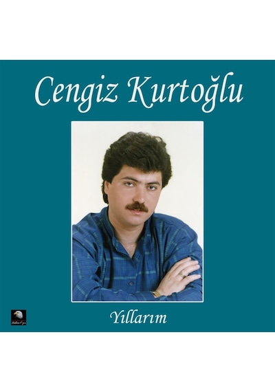 Cengiz Kurtoğlu - Yıllarım Plak