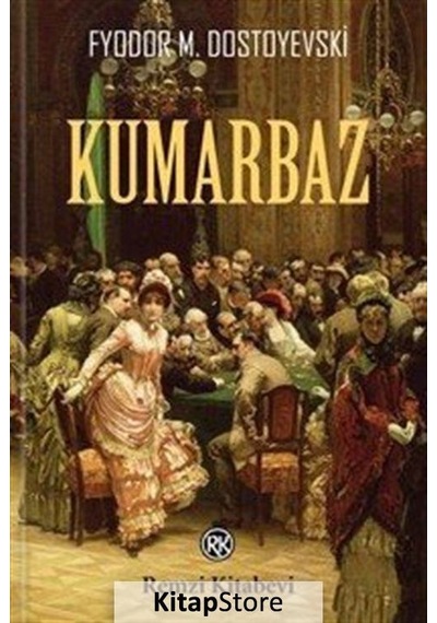 Kumarbaz / Fyodor Mihailoviç Dostoyevski N11.90
