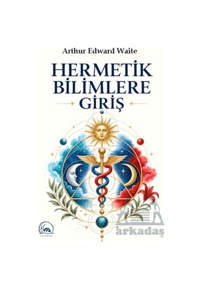 Hermetik Bilimlere Giriş Sarmal Kitabevi