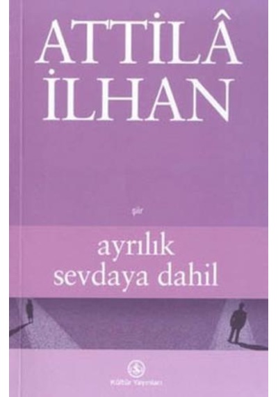 Ayrılık Sevdaya   Dahil