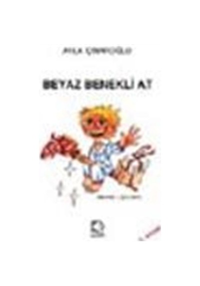 Beyaz Benekli At / Ayla Çınaroğlu