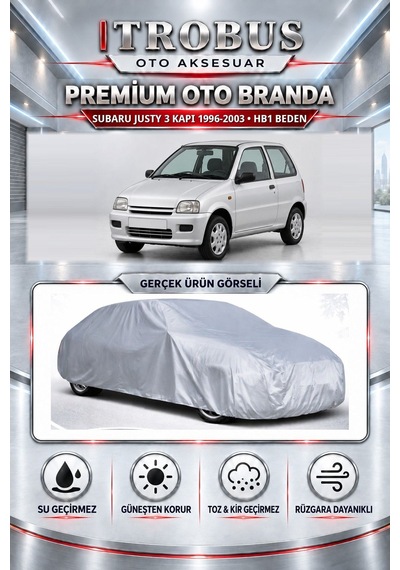 Subaru Justy 3 Kapı 1996-2003 Uyumlu Premium Araba Brandası Oto Branda Hb1 Beden