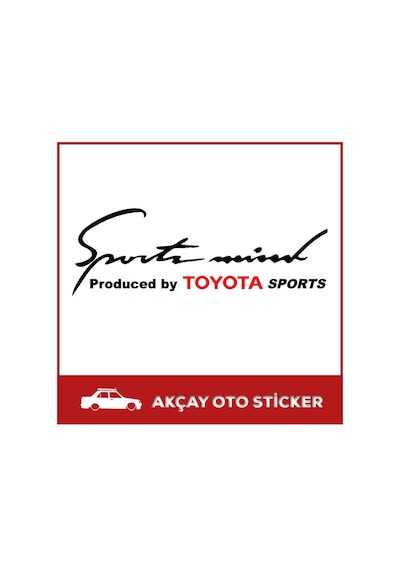 Sport Mind Toyota Sticker Toyota Araç Sticker Toyota Oto Sticker