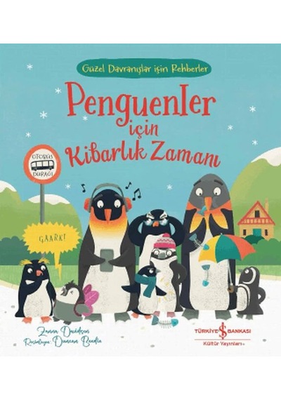 Penguenler İçin Kibarlık Zamanı Güzel Davranışlar İçin Rehberler