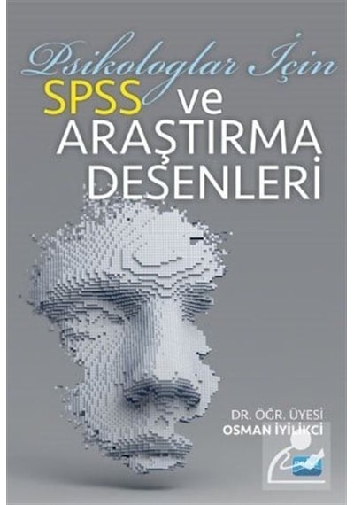 Psikologlar İçin SPSS ve Araştırma Desenleri- Nobel Akademik Yayıncılık