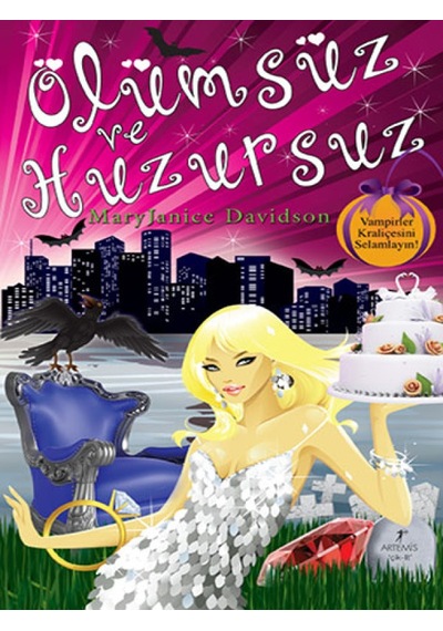 Ölümsüz ve Huzursuz - Mary Janice Davidson - Artemis Yayınları