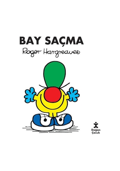 Bay Saçma - Roger Hargreaves - Doğan Çocuk