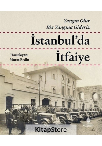 İstanbul'da İtfaiye / Murat Erdin