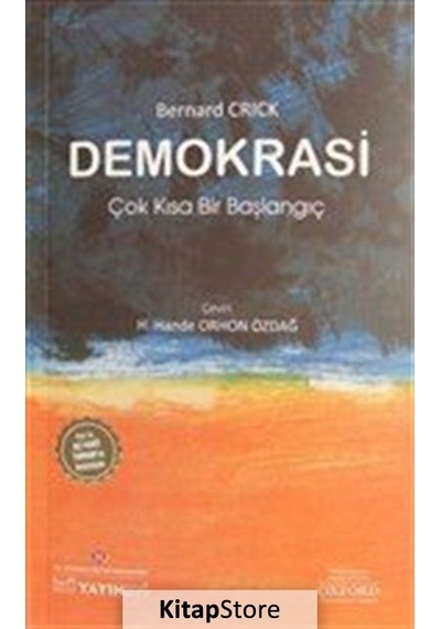 Demokrasi:  Çok Kısa Bir Başlangıç - Bernard Crick - İstanbul Kültür Üniversitesi