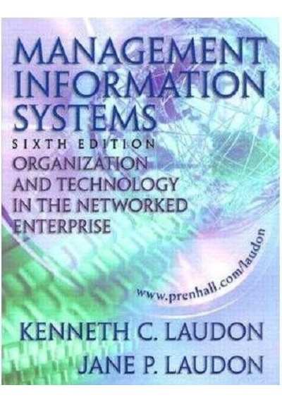 Management Information Systems Organization And Technology İn The Networked Enterprise International Edition