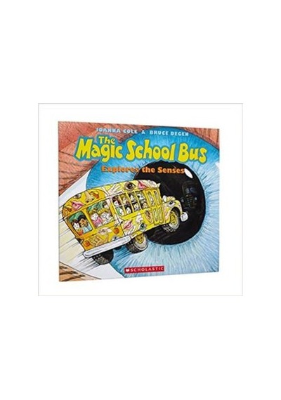 Magic School Bus Explores The Senses 9780590446983
