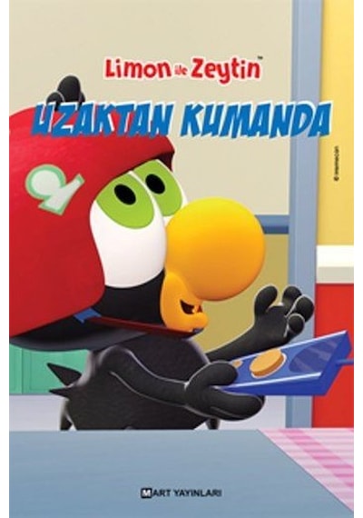 Limon ile Zeytin Uzaktan Kumanda - Salih Memecan - Mart Yayınları