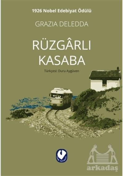 Rüzgarlı Kasaba - Grazia Deledda