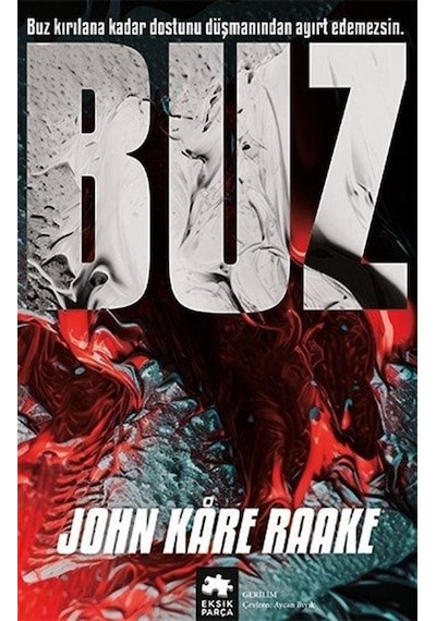 Buz - John Kare Raake - Eksik Parça