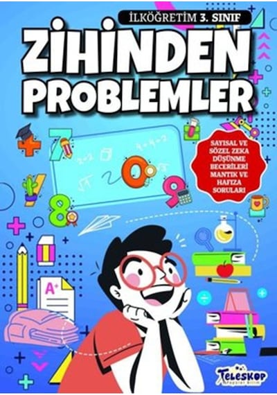 3.sınıf Sayısal,sözel,mantık Ve Düşünme Beceri Geliştirme Ve Matematik Problem Kitabı