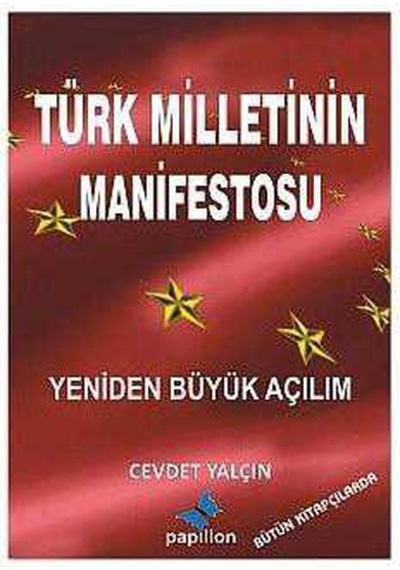 Türk Milletinin Manifestosu Yeniden Büyük Açılım