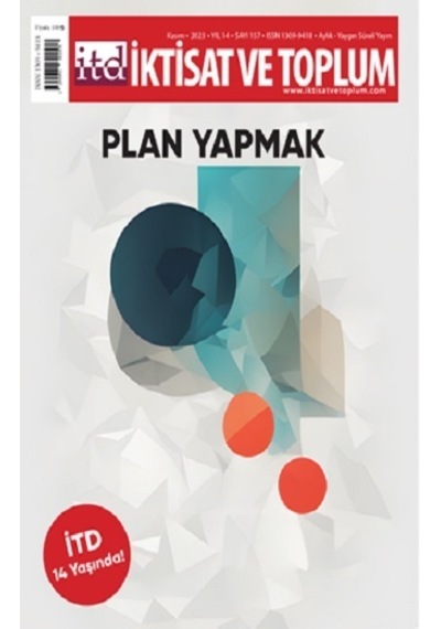 İktisat Ve Toplum Dergisi 157. Sayı Plan Yapmak