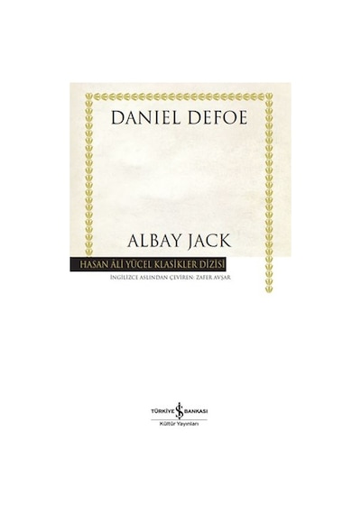Albay Jack - Hasan Ali Yücel Klasikler - Daniel Defoe - İş Bankası Kültür Yayınları