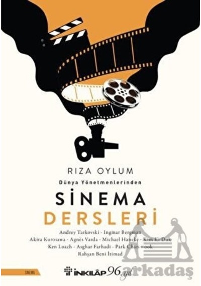 Dünya Yönetmenlerinden Sinema Dersleri - Rıza Oylum - İnkılap Kitabevi