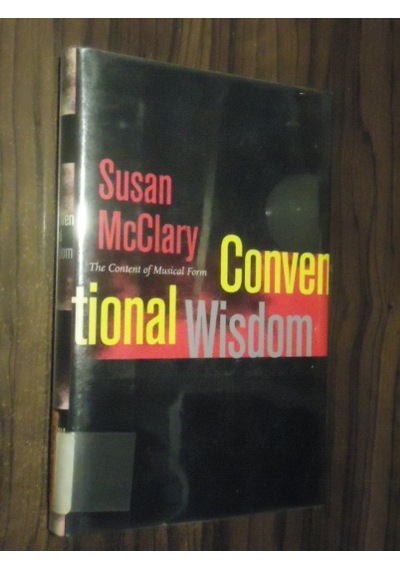 Conventional Wisdom The Content Of Musical Form - Ciltli