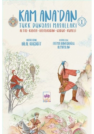 Kam Ana Dan Türk Dünyası Masalları -1 - Grsy-625607