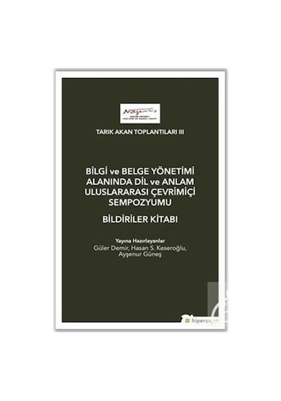 Bilgi ve Belge Yönetimi Alanında Dil ve Anlam Uluslarası Çevrimiçi Sempozyumu Bildiriler Kitabı  - Ta - Hiperlink