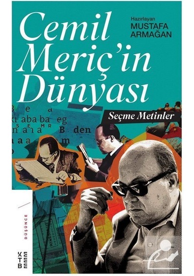 Cemil Meriç'in Dünyası-Seçme Metinler- Ketebe