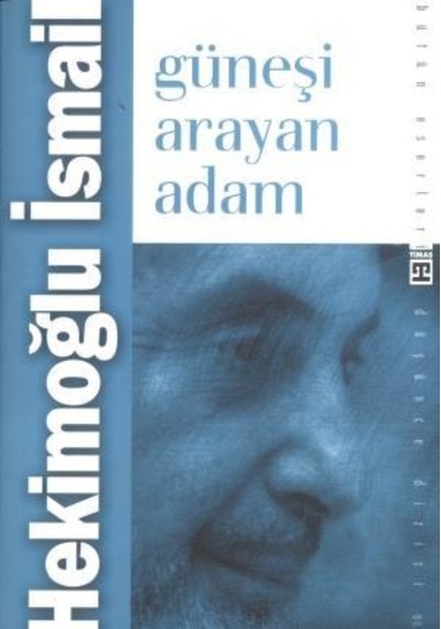 Güneşi Arayan  Adam