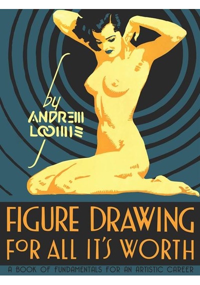Figure Drawing for All It's Worth 9780857680983