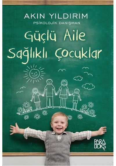 Güçlü Aile Sağlıklı Çocuklar