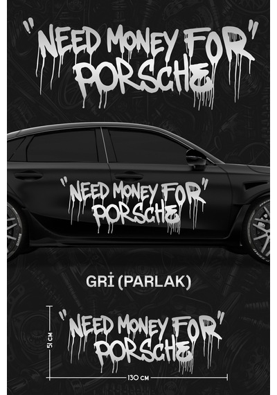 Need Money For Porsche Yan Gövde Sticker Gri Parlak - 864811964