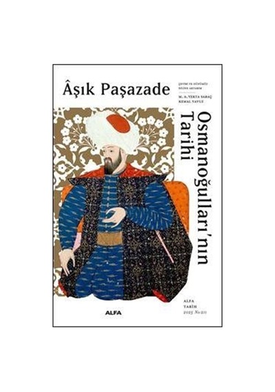 Alfa Yayınları Aşık Paşazade Osmanoğullarının Tarihi Karton Kapak / Aşık Pa...